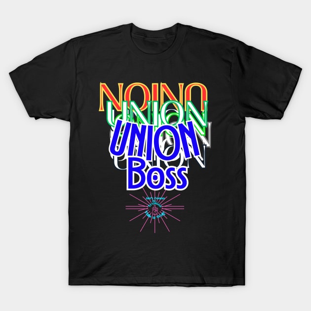 Union Boss T-Shirt by SeaWeed Borne